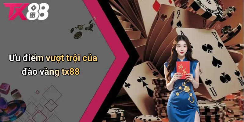 Ưu điểm vượt trội của đào vàng TX88